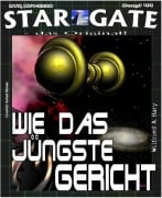 STAR GATE 044: Wie das Jüngste Gericht - Wilfried A. Hary