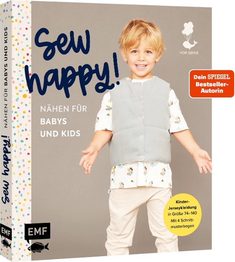 Sew happy! - Nähen für Babys und Kids mit @von.anne - Anne Stettner