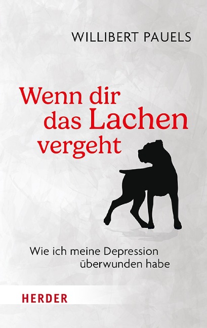 Wenn dir das Lachen vergeht - Willibert Pauels