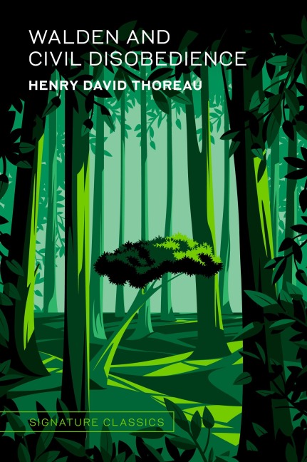Walden and Civil Disobedience - Henry David Thoreau