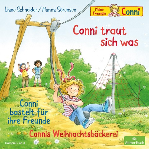 Conni traut sich was / Conni bastelt für ihre Freunde / Connis Weihnachtsbäckerei (Meine Freundin Conni - ab 3) - Liane Schneider, Hanna Sörensen