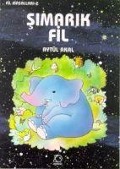 Cover-Bild zum Titel 'Simarik Fil' von 'Aytül Akal'