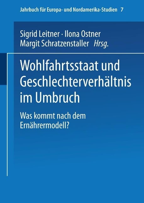 Wohlfahrtsstaat und Geschlechterverhältnis im Umbruch - 