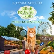 Cover-Bild zum Titel 'Mord im Riesenrad - Bed & Breakfast Crimes' von 'Jeannine Molitor'