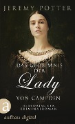 Cover-Bild zum Titel 'Das Geheimnis der Lady von Campden' von 'Jeremy Potter'