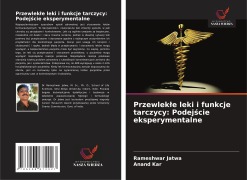 Cover-Bild zum Titel 'Przewlek¿e leki i funkcje tarczycy: Podej¿cie eksperymentalne' von 'Rameshwar Jatwa, Anand Kar'