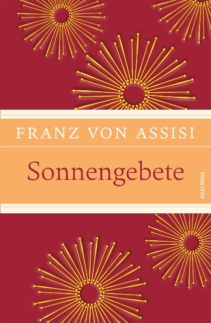 Sonnengebete - Franz von Assisi