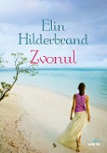 Cover-Bild zum Titel 'Zvonul' von 'Elin Hilderbrand'
