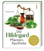 Cover-Bild zum Titel 'Die Hildegard-Pflanzen-Apotheke' von 'Reinhard Schiller'