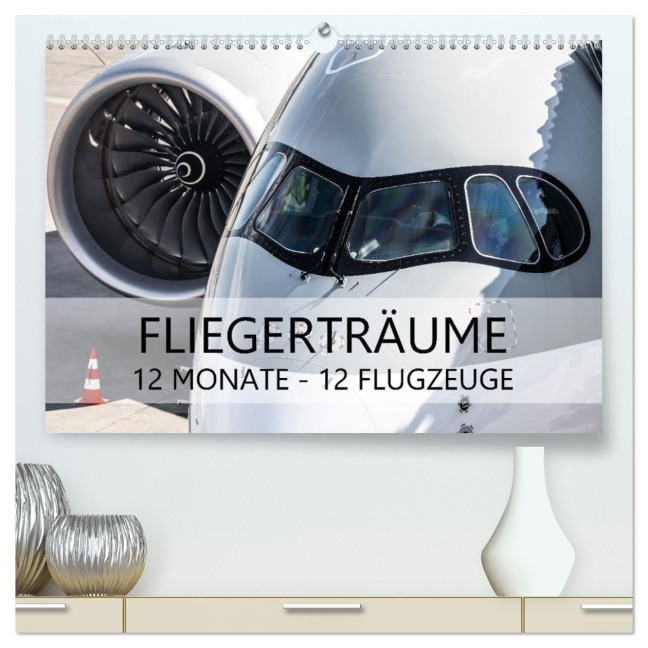 Fliegerträume: 12 Monate, 12 Flugzeuge (hochwertiger Premium Wandkalender 2026 DIN A2 quer), Kunstdruck in Hochglanz - Jan Schönwälder