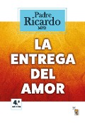 La entrega del Amor - Ricardo L. Mártensen