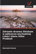 Cover-Bild zum Titel 'Zdrowie drzewa Shisham w pó¿nocno-wschodniej cz¿¿ci stanu Uttar Pradesh' von 'Narendra Kumar'