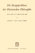 Die Hauptprobleme der Platonischen Philosophie - J. Theodorakopoulos