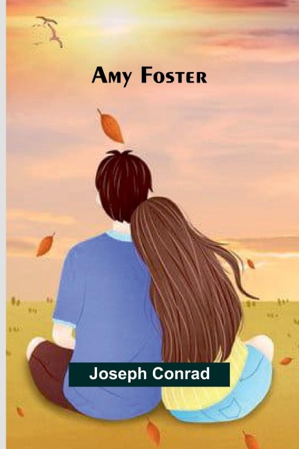 Amy Foster - Joseph Conrad