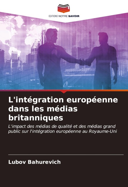 L'intégration européenne dans les médias britanniques - Lubov Bahurevich