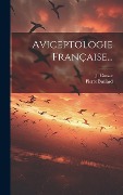 Cover-Bild zum Titel 'Aviceptologie Française...' von 'Pierre Bulliard, J. Cussac'