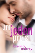 Cover-Bild zum Titel 'Gaming The System - Um jeden Preis (Die Gaming The System Serie, #1)' von 'Brenna Aubrey'