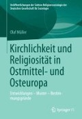 Kirchlichkeit und Religiosität in Ostmittel- und Osteuropa - Olaf Müller