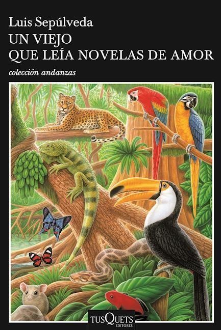 Un Viejo Que Leía Novelas de Amor / The Old Man Who Read Love Stories - Luis Sepúlveda