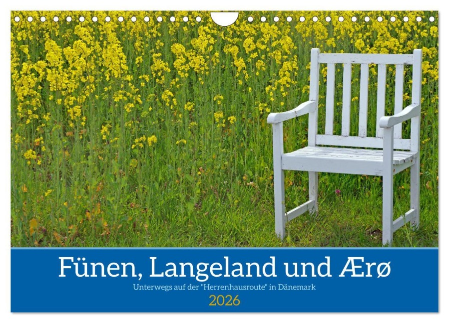 Fünen, Langeland und Ærø - Unterwegs auf der "Herrenhausroute" in Dänemark (Wandkalender 2026 DIN A4 quer), CALVENDO Monatskalender - Reinhard Pantke