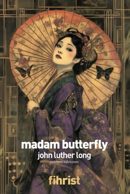 Madam Butterfly - John Luther Long