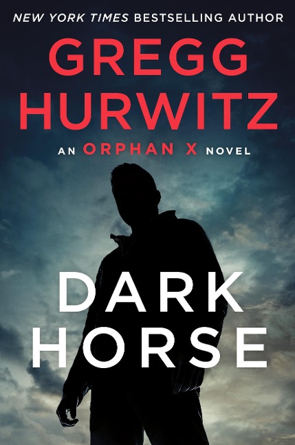 Dark Horse - Gregg Hurwitz