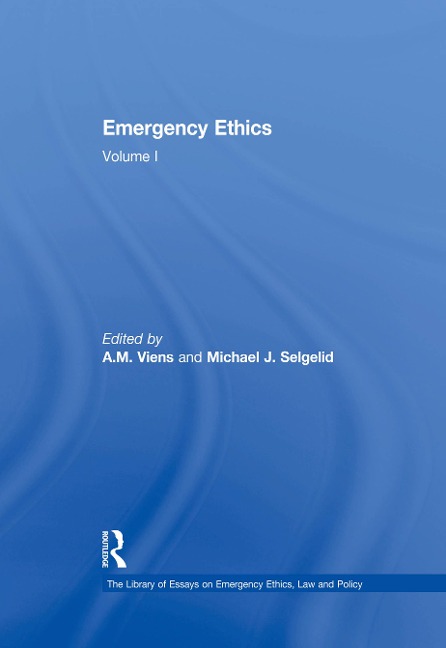 Emergency Ethics - Michael J. Selgelid