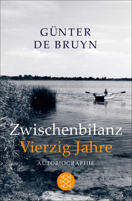 Zwischenbilanz / Vierzig Jahre - Günter de Bruyn