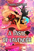 Cover-Bild zum Titel 'A Taste of Lavender' von 'CharlieDVan'
