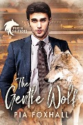 Cover-Bild zum Titel 'The Gentle Wolf (Perth Shifters, #2)' von 'Pia Foxhall'