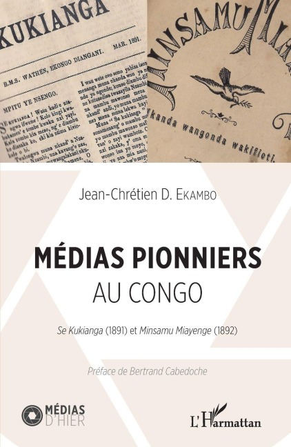 Médias pionniers au Congo - Jean-Chrétien D. Ekambo