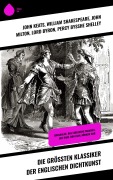 Cover-Bild zum Titel 'Die größten Klassiker der englischen Dichtkunst' von 'John Keats, Walt Whitman, William Shakespeare, John Milton, Lord Byron'