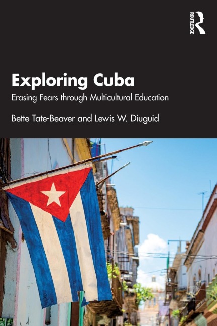 Exploring Cuba - Bette Tate-Beaver, Lewis W. Diuguid