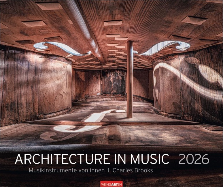 Architecture in Music Kalender 2026 - Musikinstrumente von innen - 