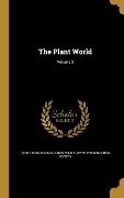 The Plant World; Volume 3 - 