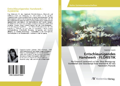 Entschleunigendes Handwerk - FLORISTIK - Franziska Kowitz