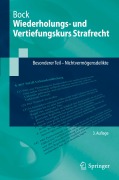 Cover-Bild zum Titel 'Wiederholungs- und Vertiefungskurs Strafrecht' von 'Dennis Bock'