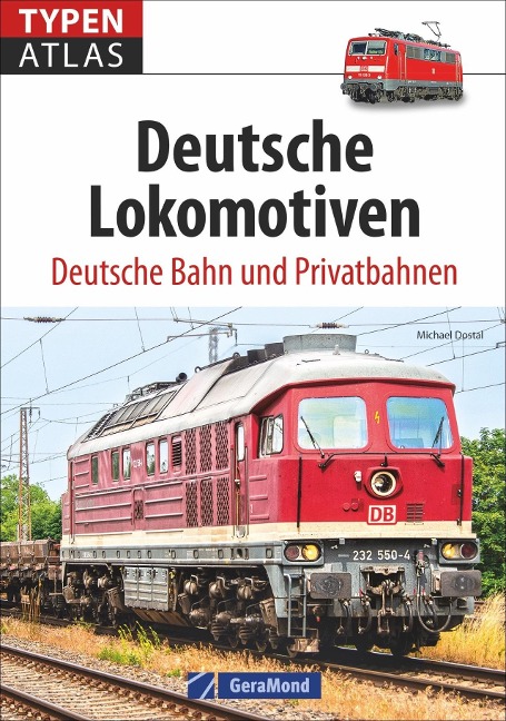 Typenatlas Deutsche Lokomotiven - Michael Dostal