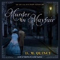 Murder in Mayfair Lib/E - D. M. Quincy