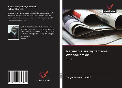 Najwa¿niejsze wydarzenia dziennikarskie - Serge Kevin Biyoghe