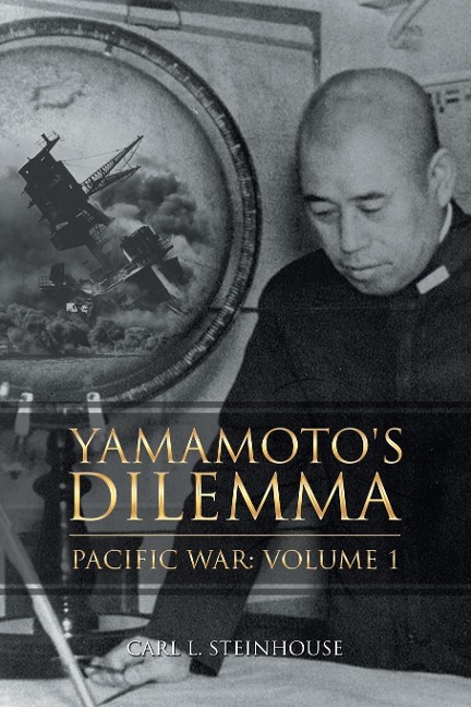 Yamamoto's Dilemma - Carl L. Steinhouse