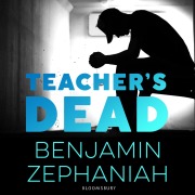 Cover-Bild zum Titel 'Teacher's Dead' von 'Benjamin Zephaniah'
