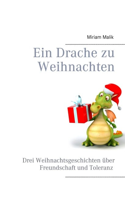 Ein Drache zu Weihnachten - Miriam Malik