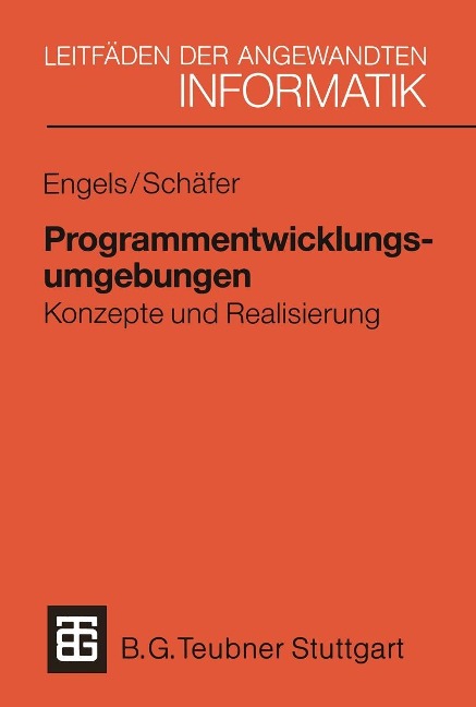 Programmentwicklungsumgebungen - Gregor Engels, Wilhelm Schäfer