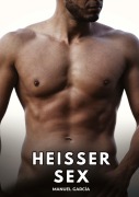 Cover-Bild zum Titel 'Heißer Sex' von 'Manuel García'