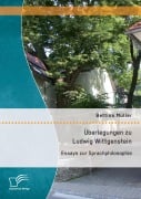 Cover-Bild zum Titel 'Überlegungen zu Ludwig Wittgenstein: Essays zur Sprachphilosophie' von 'Bettina Müller'