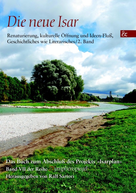 Die neue Isar - 