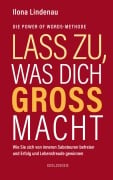 Cover-Bild zum Titel 'Lass zu, was dich groß macht' von 'Ilona Lindenau'