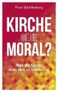 Kirche ohne Moral? - Peter Schallenberg