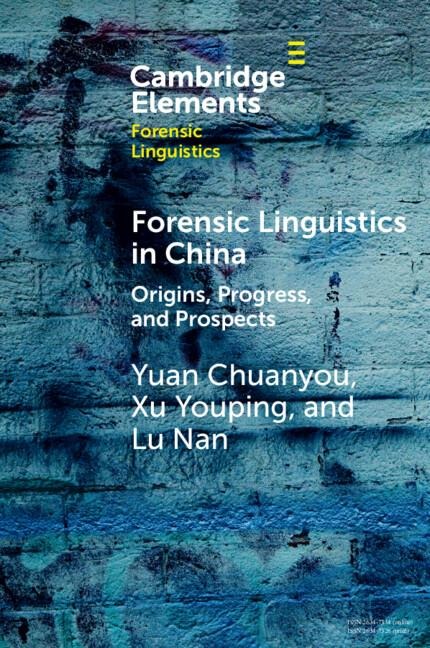 Forensic Linguistics in China - Yuan Chuanyou, Xu Youping, Lu Nan